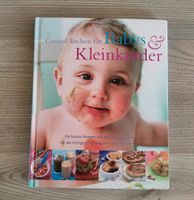 Buch - Gesund kochen für Babys u. Kleinkind Bayern - Weiltingen Vorschau