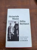 Heinrich Mann Felix Bertaux Briefwechsel 1922-1948 S. Fischer Brandenburg - Nuthe-Urstromtal Vorschau