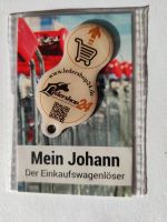Schlüsselanhänger Mein Johann Der Einkaufswagenlöser/Einkaufschip Sachsen - Nünchritz Vorschau