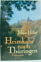 Heimkehr nach Thüringen von Horst Hiller Bayern - Münchberg Vorschau