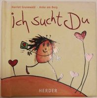 Buch "Ich sucht Du" von Harriet Grunewald, gebraucht Baden-Württemberg - Markdorf Vorschau