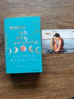 Wenn ich uns verliere - Antonia Wesseling Baden-Württemberg - Waiblingen Vorschau