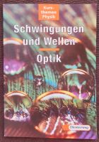 Kursthemen Physik - Diesterweg - Schwingungen und Wellen - Optik Nordrhein-Westfalen - Erkrath Vorschau