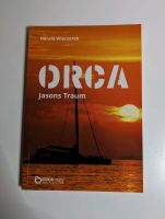 "ORCA Jasons Traum", Harald Wieczorek, signiert Brandenburg - Senftenberg Vorschau
