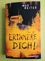 Thriller Erinnere Dich! Max Reiter Taschenbuch Wie neu! Nordrhein-Westfalen - Oberhausen Vorschau