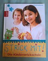 *NEU* Strick Mit! Die Kinderstrickschule TOPP Verlag Hessen - Lampertheim Vorschau