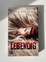 Heyne Hardcore • Taschenbuch/Buch Roman • Jack Ketchum — Lebendig Hannover - Südstadt-Bult Vorschau