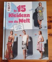 In 15 Kleidern um die Welt / TOPP-Verlag / Nähbuch Neustadt - Buntentor Vorschau
