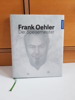 Kochbuch Der Speisemeister Sternekoch Frank Oehler Baden-Württemberg - Tuttlingen Vorschau