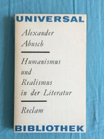 Humanismus + Realismus in der Literatur - A. Abusch (Reclam) 1977 München - Au-Haidhausen Vorschau