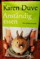 Buch von Karen Duve, Anständig Essen, gebraucht Sachsen - Triebel Vorschau