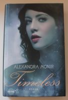 Alexandra Monir Timeless Romantische Fantasy gebundene Ausgabe Hessen - Dautphetal Vorschau