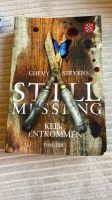 Still Missing kein Entkommen Thriller Chevi Stevens Frankfurt am Main - Nordend Vorschau