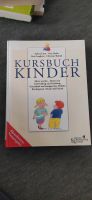 Kursbuch Kinder Ratgeber Kindergarten Schule Freizeit Elberfeld - Elberfeld-West Vorschau