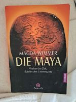 Magda Wimmer Die Maya Universum Atzekten Esoterik Spiritualität München - Milbertshofen - Am Hart Vorschau