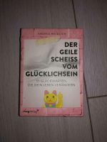 Der geile Scheiß vom glücklich sein - 55 Karten die dein Leben... Roßleben-Wiehe - Roßleben Vorschau