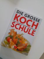 DIE GROSSE KOCH SCHULE über 1000 Rezepte und über 1000 Farbfotos Hessen - Geisenheim Vorschau