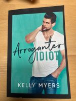 Kelly Myers - Arroganter Idiot Berlin - Reinickendorf Vorschau