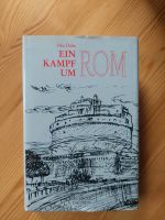 Buch/Klassiker "Ein Kampf um Rom" von Felix Dahn Nordrhein-Westfalen - Dormagen Vorschau