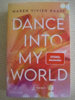 Dance into my world von Maren Vivien Haase – NEU / ungelesen !! Baden-Württemberg - Baindt Vorschau