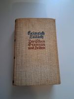 Zwischen Grenzen und Zeiten  - Heinrich Zillich - Buch 1937 Rheinland-Pfalz - Monzelfeld Vorschau