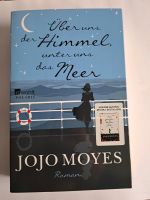 Jojo Moyes Über uns der Himmel unter uns das Meer Nordrhein-Westfalen - Hünxe Vorschau