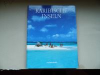 Karibische Inseln Bildband HC reich bebildert Beschreibung aller Nordrhein-Westfalen - Morsbach Vorschau
