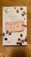 Sweet like you - Neeley, Robyn Leipzig - Leipzig, Zentrum Vorschau
