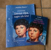 Servus Opa, sagte ich leise - Neu Trauer Buch u. Literaturprojekt Schleswig-Holstein - Delingsdorf Vorschau