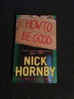 Taschenbuch OV: Nick Hornby „How to be good“ englisch Bayern - Hiltpoltstein Vorschau