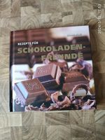 Buch Rezepte für Schokoladenfreunde Bayern - Marktredwitz Vorschau