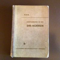 Einführung in die DIN—NORMEN von Martin Klein 4. Auflage 1961 Baden-Württemberg - Uhingen Vorschau