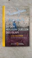 Ilija Trojanow Zu den heiligen Quellen des Islam Taschenbuch Saarland - Dillingen (Saar) Vorschau