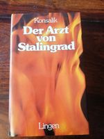 BUCH - Der Arzt von Stalingrad - H.G. Konsalik - gebunden Nordrhein-Westfalen - Swisttal Vorschau