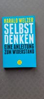 Harald Welzer Selbst Denken Eine Anleitung zum Widerstand Rheinland-Pfalz - Windesheim Vorschau