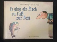 Johann König Daniel Napp Es ging ein Fisch zu Fuß zur Post Comic Saarland - Saarlouis Vorschau
