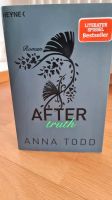 After Truth | Anna Todd Thüringen - Schmoelln Vorschau