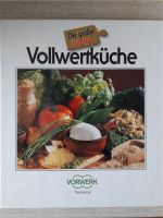 Kochbuch "die große farbige Vollwertküche" 160 Seiten Bayern - Buchbach Vorschau