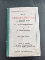LITURGISCHE ERKLÄRUNG DER HEILIGEN MESSE 1908 Rheinland-Pfalz - Straßenhaus Vorschau