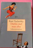 Buch  Kurt Tucholsky "Dürfen darf man alles" Neuhausen-Nymphenburg - Neuhausen Vorschau