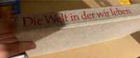 Buch „Die Welt, in der wir leben“ Bayern - Manching Vorschau