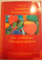 Gewaltfreie Kommunikation GFK Übungsbuch Leipzig - Schleußig Vorschau