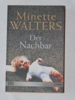Krimi Thriller Minette Walters Der Nachbar Taschenbuch Hannover - Ricklingen Vorschau