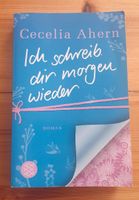 Cecelia Ahern ich schreib dir morgen wieder Nordrhein-Westfalen - Herne Vorschau