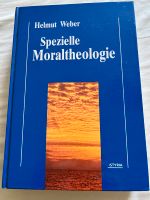 Helmut Weber - Spezielle Moraltheologie, Verlag Styria 1999, top Nordrhein-Westfalen - Wesseling Vorschau