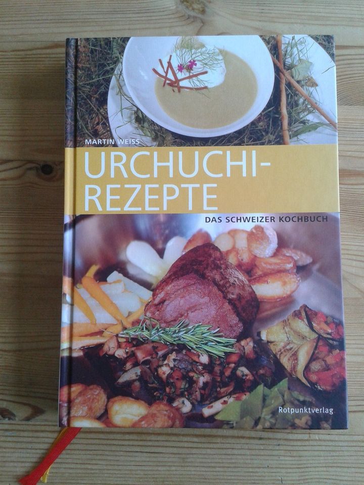 Das Schweizer Kochbuch "Urchuchi - Rezepte " von Martin Weiss in Flensburg