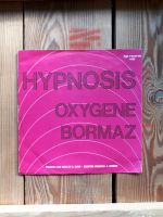 Hypnosis Single Schallplatte Oxygene Rheinland-Pfalz - Böhl-Iggelheim Vorschau