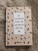 Die schönsten Zitate und Weisheiten der Welt Buch Roman Sachbuch Bielefeld - Brackwede Vorschau