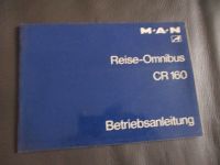 MAN CR 160 Reise-Omnibus Betriebsanleitung 6/1977 Handbuch Niedersachsen - Kirchtimke Vorschau