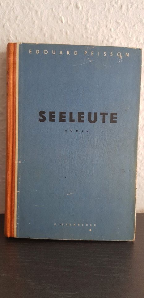 SEELEUTE * Edouard Peisson * Gustav Kiepenheuer Verlag 1951 in Dresden